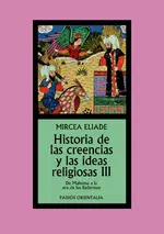 Hist. de las creencias y las ideas religiosas III
