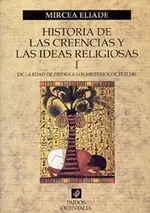 Historia de las creencias y las ideas religiosas I