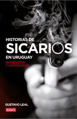 Historias de sicarios en Uruguay