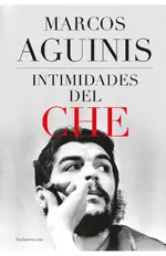 Intimidades del Che