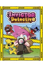 Invictor Detective y el secuestro de los Compas (Invictor Detective 1)