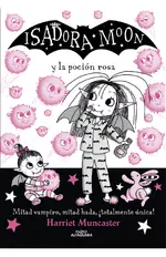 Isadora Moon 11 - Isadora Moon y la poción rosa
