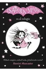 Isadora Moon - Isadora Moon 1 - Isadora Moon va al colegio