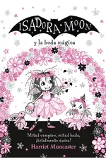 Isadora Moon y la boda mágica