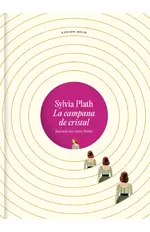 La campana de cristal (edición ilustrada)
