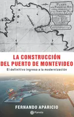 La construcción del puerto de Montevideo
