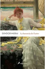 La herencia de Eszter (Colección Sándor Márai)