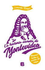 La historia secreta de Montevideo