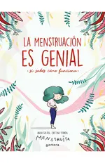 La menstruación es genial (si sabes cómo funciona)