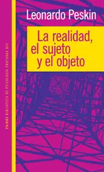 La realidad, el sujeto y el objeto