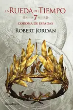 La Rueda del Tiempo nº 07/14 La Corona de Espadas