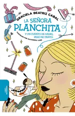 La señora planchita y un cuento de hadas pero no tanto