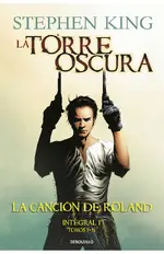 La canción de Roland (La Torre Oscura cómic - Integral 1-5)