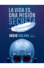 La vida es una misión secreta