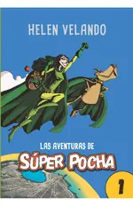 Las aventuras de Super Pocha (1)