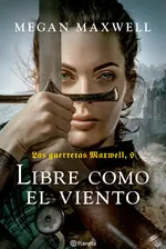Las guerreras Maxwell, 9. Libre como el viento