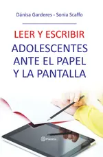 Leer y escribir. Adolescentes ante el papel y la pantalla
