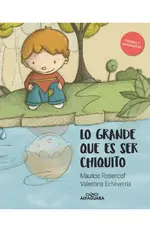 Lo grande que es ser chiquito