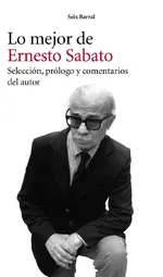 Lo mejor de Ernesto Sabato