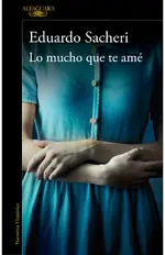 Lo mucho que te amé
