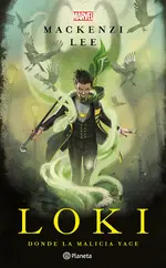 Loki. Donde la malicia yace