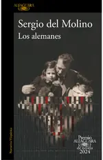 Los alemanes (Premio Alfaguara de novela 2024)