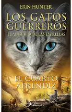 Los Gatos Guerreros | El augurio de las estrellas - El cuarto aprendiz