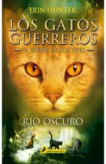 Los Gatos Guerreros | El Poder de los Tres 2 - Río oscuro