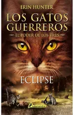 Los Gatos Guerreros | El Poder de los Tres 4 - Eclipse