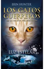Los Gatos Guerreros | La Nueva Profecía 4 - Luz estelar