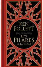 Los pilares de la Tierra (edición ilustrada)