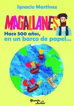 Magallanes. Hace 500 años en un barco