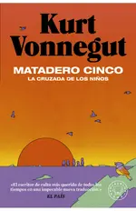 Matadero cinco. La cruzada de los niños