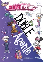 Minnie y Daisy. Superespías. Doble agente