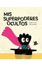 Mis superpoderes ocultos