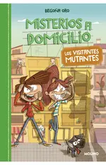 Misterios a domicilio 4 - Los visitantes mutantes