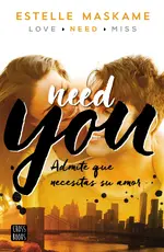 Need you