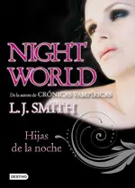 Night world 1. Hijas de la noche