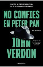 No confíes en Peter Pan (Serie David Gurney 4)