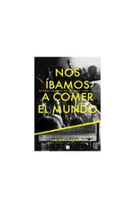 Nos ibamos a comer el mundo