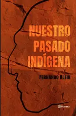 Nuestro pasado indígena