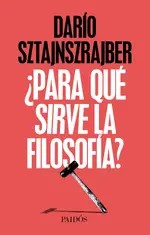 ¿Para qué sirve la filosofía? (Uy)