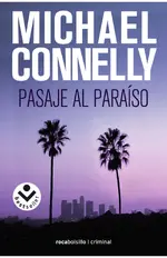 Pasaje al paraíso (Harry Bosch 5)