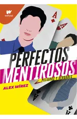 Perfectos mentirosos 2 (Peligros y verdades)