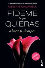 Pideme lo que quieras ahora y siempre