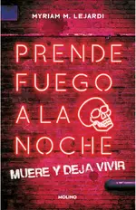 Prende fuego a la noche