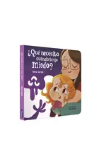 ¿Qué necesito cuando tengo miedo? (Libro de cartón)