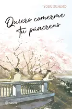 Quiero comerme tu pancreas