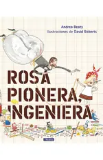 Rosa Pionera, ingeniera