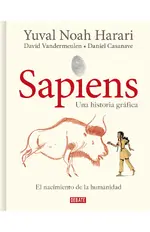 Sapiens. Una historia gráfica (volumen I)